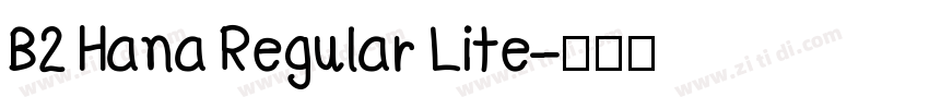 B2 Hana Regular Lite字体转换